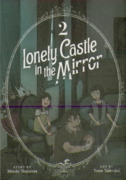 Bertrand.pt - Lonely Castle In The Mirror (Manga) Vol. 2