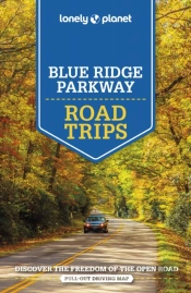 Lonely Planet Blue Ridge Parkway Road Trips