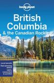 Lonely Planet British Columbia & The Canadian Rockies
