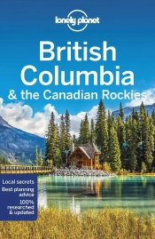 Lonely Planet British Columbia & The Canadian Rockies