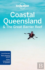 Lonely Planet Coastal Queensland & The Great Barrier Reef
