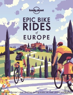Bertrand.pt - Lonely Planet Epic Bike Rides Of Europe