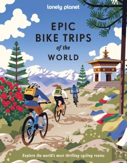 Bertrand.pt - Lonely Planet Epic Bike Trips Of The World