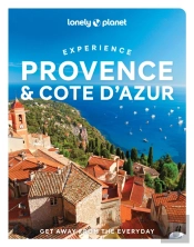 Lonely Planet Experience Provence & The Cote D'Azur