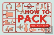 Lonely Planet How To Pack For Any Trip