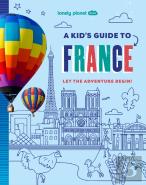Lonely Planet Kids A Kid'S Guide To France