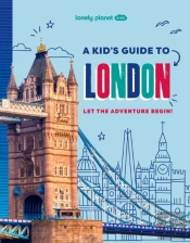 Lonely Planet Kids A Kid'S Guide To London