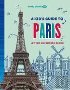 Lonely Planet Kids A Kid'S Guide To Paris