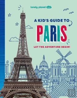 Bertrand.pt - Lonely Planet Kids A Kid'S Guide To Paris