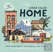 Lonely Planet Kids A Place Called Home