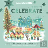 Lonely Planet Kids A Time To Celebrate