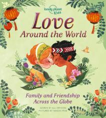 Lonely Planet Kids Love Around The World