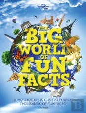 Lonely Planet Kids The Big World Of Fun Facts