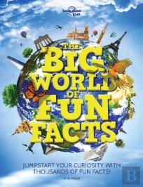 Lonely Planet Kids The Big World Of Fun Facts