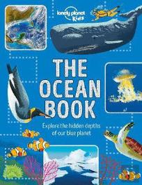 Lonely Planet Kids The Ocean Book
