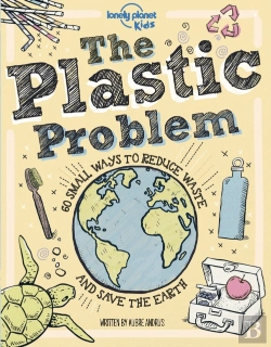 Bertrand.pt - Lonely Planet Kids The Plastic Problem