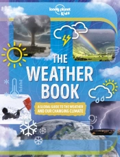 Lonely Planet Kids The Weather Book