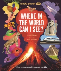 Bertrand.pt - Lonely Planet Kids Where In The World Can I See?