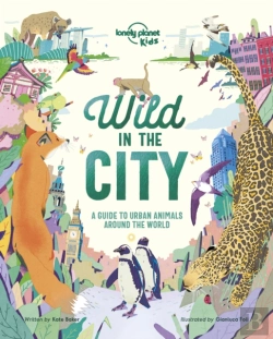 Bertrand.pt - Lonely Planet Kids Wild In The City