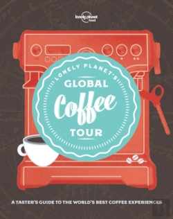 Bertrand.pt - Lonely Planet Lonely Planet'S Global Coffee Tour
