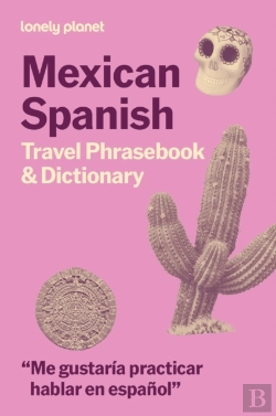 Bertrand.pt - Lonely Planet Mexican Spanish Travel Phrasebook & Dictionary
