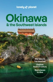 Lonely Planet Okinawa & The Southwest Islands