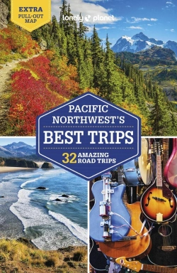 Bertrand.pt - Lonely Planet Pacific Northwest'S Best Trips