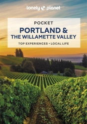 Lonely Planet Pocket Portland & The Willamette Valley