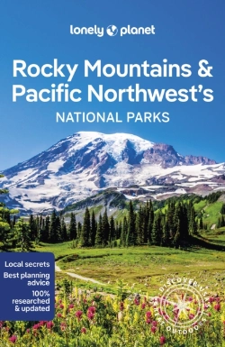 Bertrand.pt - Lonely Planet Rocky Mountains & Pacific Northwest'S National Parks