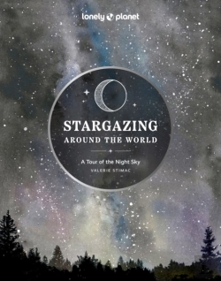 Bertrand.pt - Lonely Planet Stargazing Around The World: A Tour Of The Night Sky