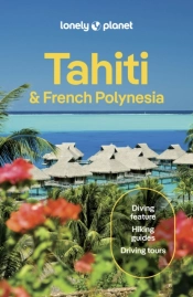 Lonely Planet Tahiti & French Polynesia