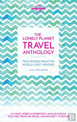 Bertrand.pt - Lonely Planet The Lonely Planet Travel Anthology