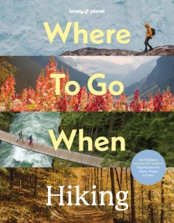 Bertrand.pt - Lonely Planet Where To Go When: Hiking