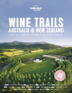 Bertrand.pt - Lonely Planet Wine Trails - Australia & New Zealand
