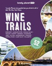 Lonely Planet Wine Trails