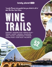 Lonely Planet Wine Trails