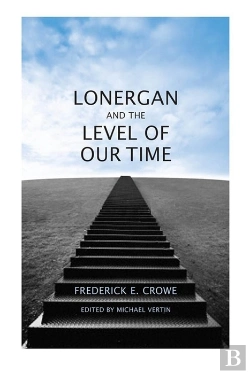 Bertrand.pt - Lonergan And The Level Of Our Time