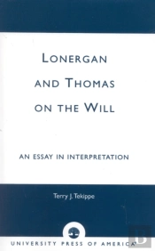 Lonergan And Thomas On The Will