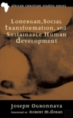 Bertrand.pt - Lonergan, Social Transformation, And Sustainable Human Development