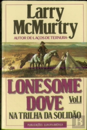 Lonesome Dove - Na Trilha da Solidão I