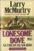 Lonesome Dove - Na Trilha da Solidão I