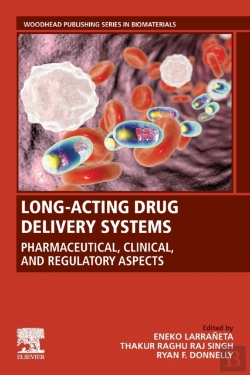 Bertrand.pt - Long-Acting Drug Delivery Systems: Pharmaceutical, Clinical, And Regulatory Aspects