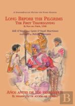Long Before The Pilgrims/Anos Antes De Los Peregrinos