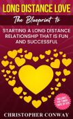Long Distance Love: The Blueprint To Sta