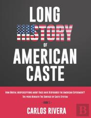 Long History Of American Caste