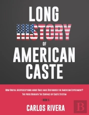 Long History Of American Caste