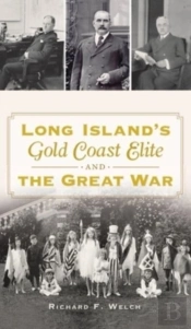 Long Island'S Gold Coast Elite And The Great War