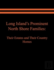 Long Island'S Prominent North Shore Families