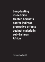 Long-Lasting Insecticide Treated Bed Nets Confer Indirect Protective Effects Against Malaria In Sub-Saharan Africa