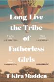 Long Live The Tribe Of Fatherless Girls